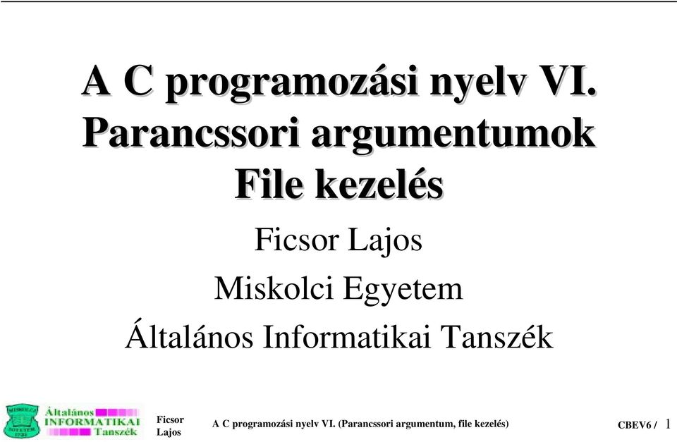 Egyetem Általános Informatikai Tanszék 