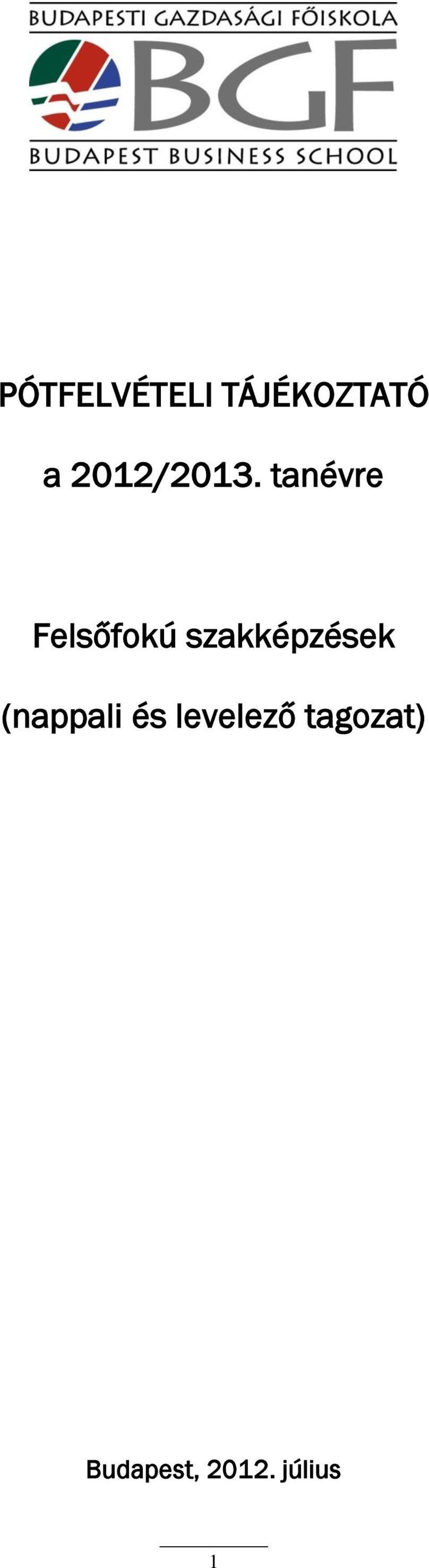 tanévre Felsőfokú szakképzések