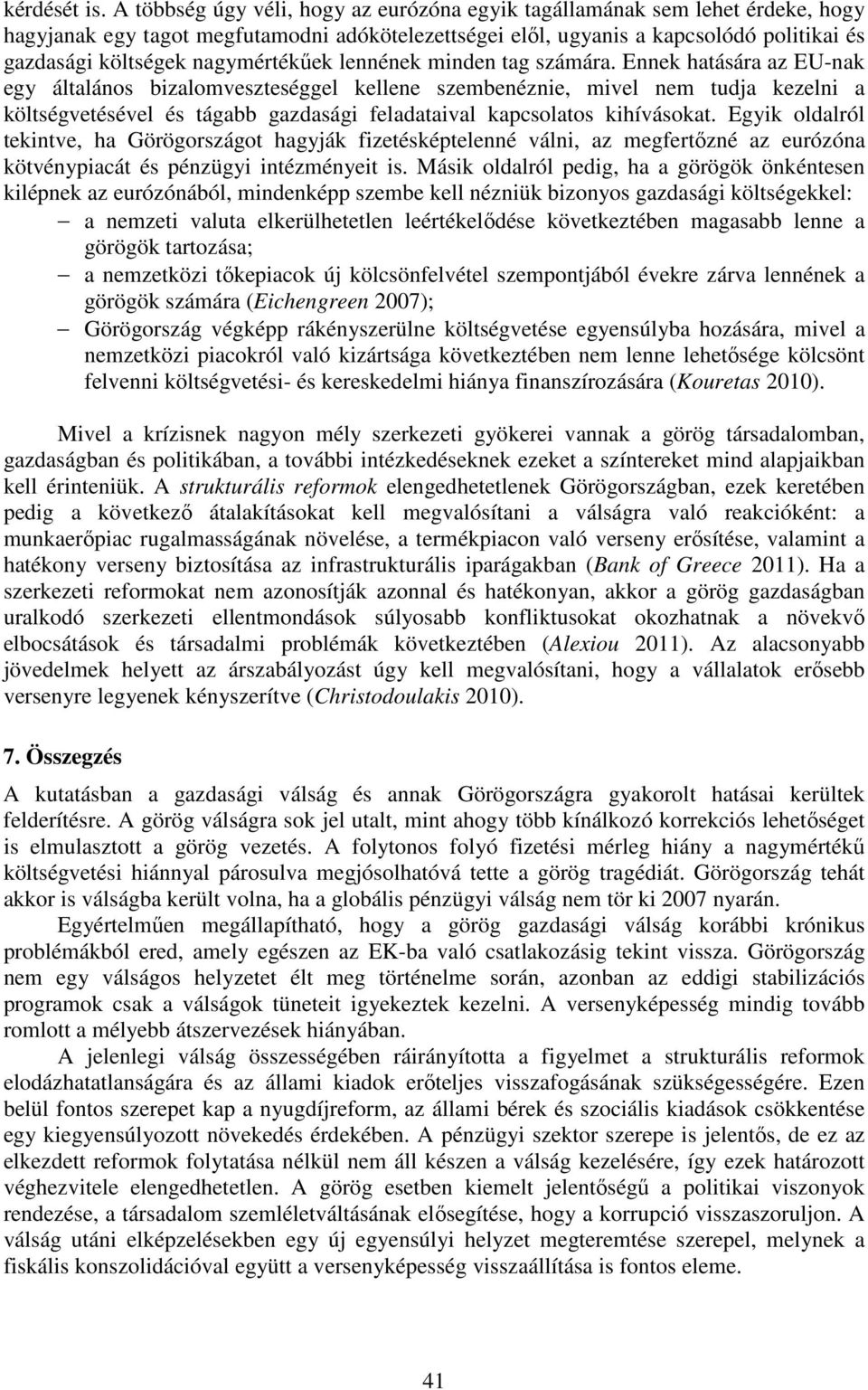 nagymértékűek lennének minden tag számára.