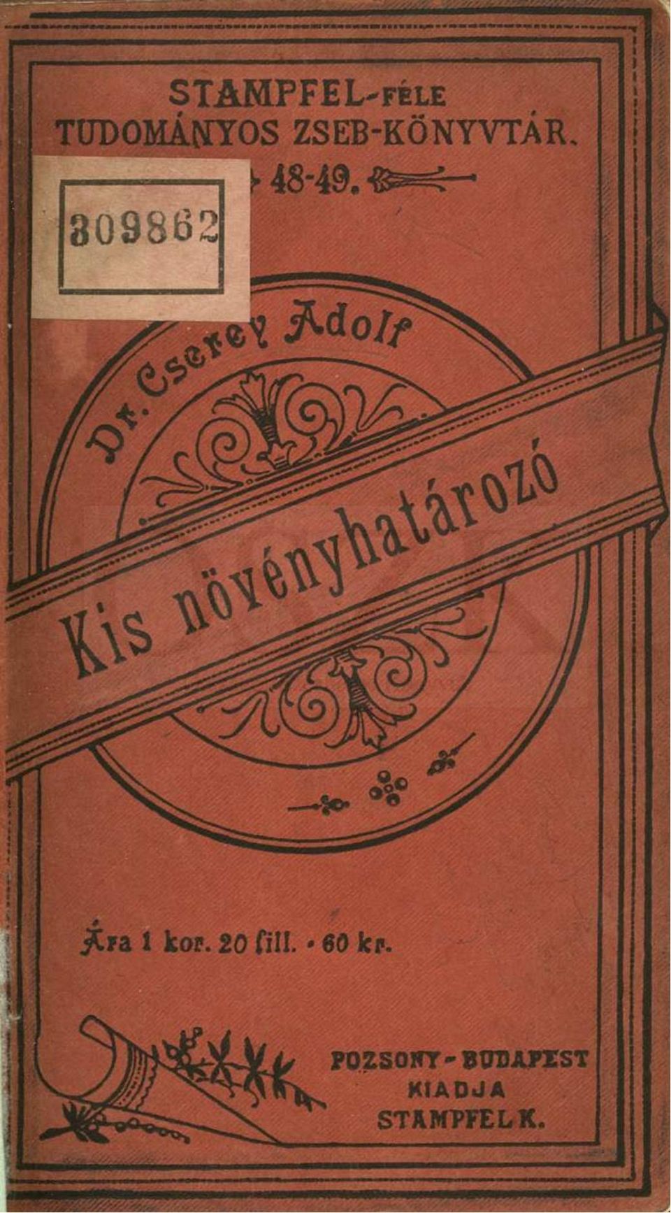 - f é ^ r - jfoa 1 kor. 20 fill.