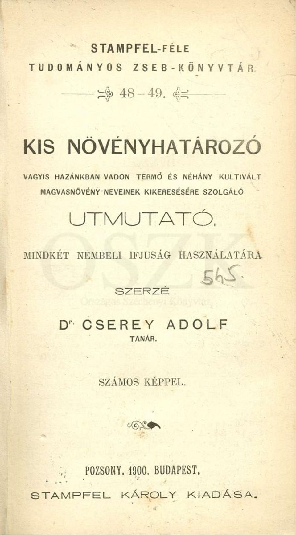 NEVEINEK KIKERESÉSÉRE SZOLGÁLÓ UTMUTATÓ, MINDKÉT NEMBELI IFJÚSÁG HASZNÁLATÁRA EbS*