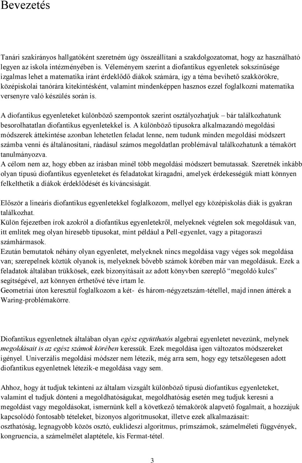 mindenképpen hasznos ezzel foglalkozni matematika versenyre való készülés során is.