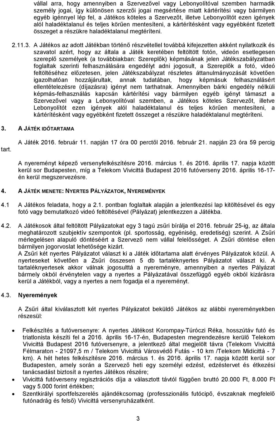 megtéríteni. 2.11.3.