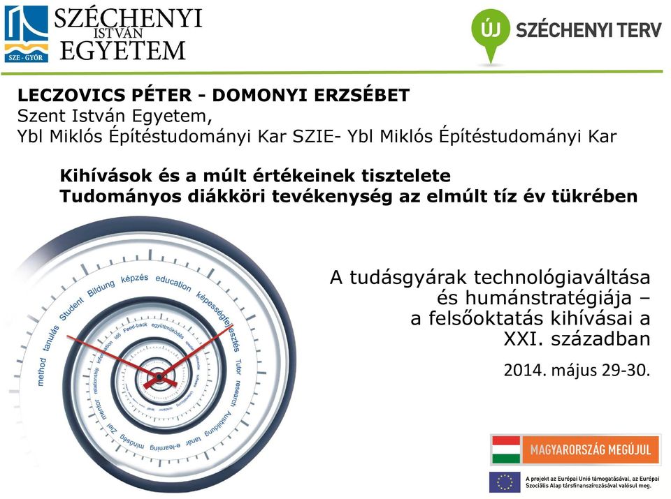 Tudományos diákköri tevékenység az elmúlt tíz év tükrében A tudásgyárak