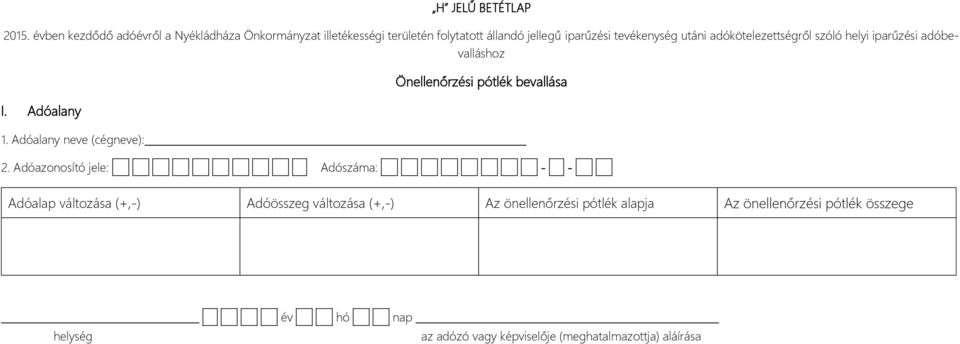 tevékenység utáni adókötelezettségről szóló helyi iparűzési adóbevalláshoz I.