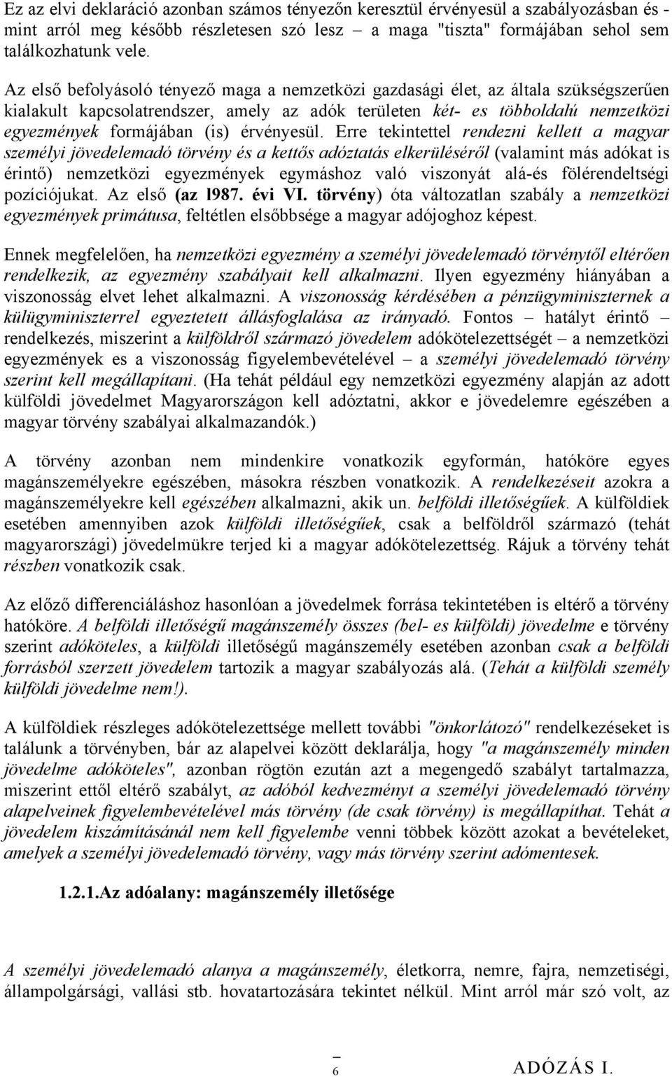 érvényesül.