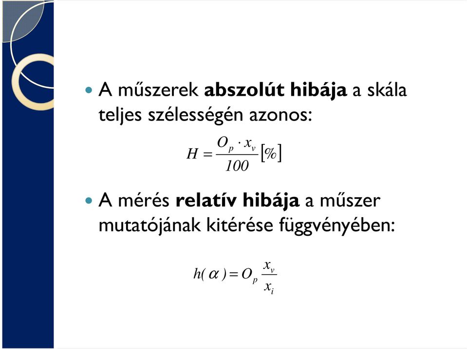 mérés relatív hibája a műszer mutatójának