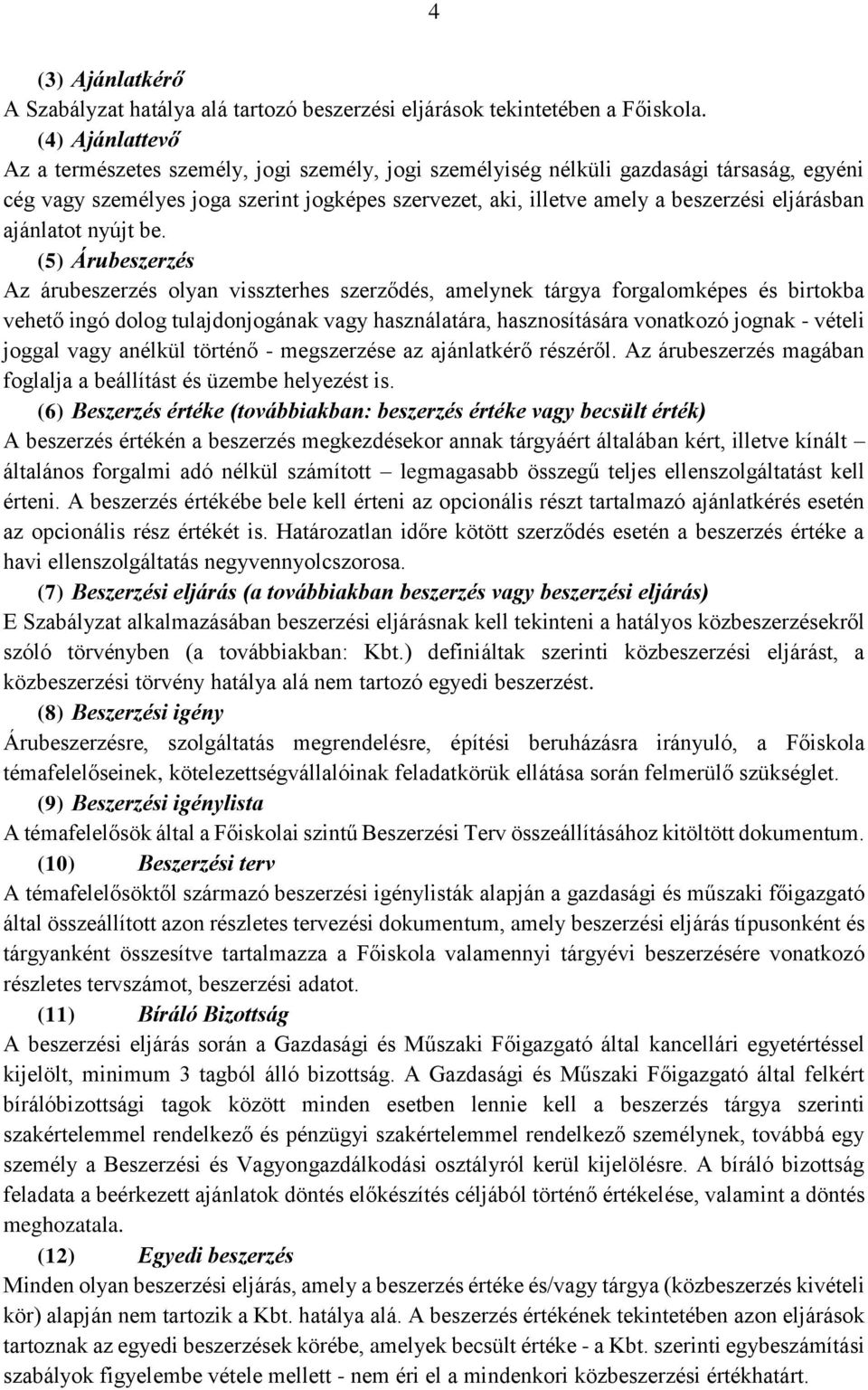 eljárásban ajánlatot nyújt be.