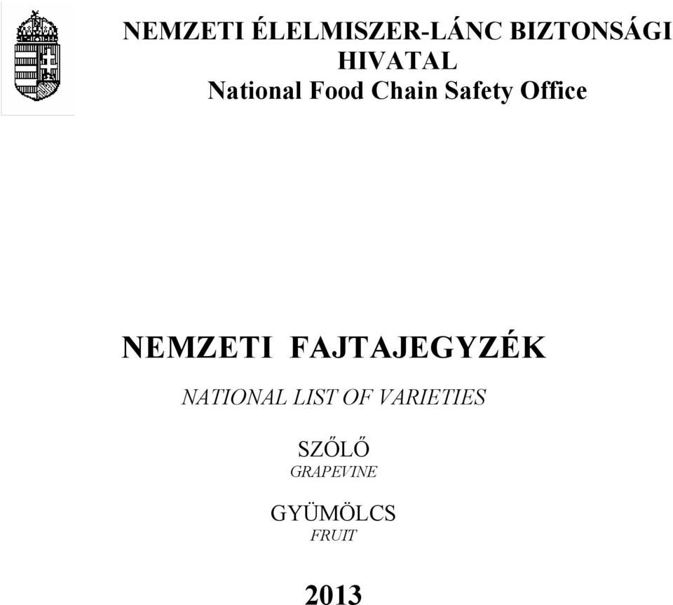 Office NEMZETI FAJTAJEGYZÉK NATIONAL