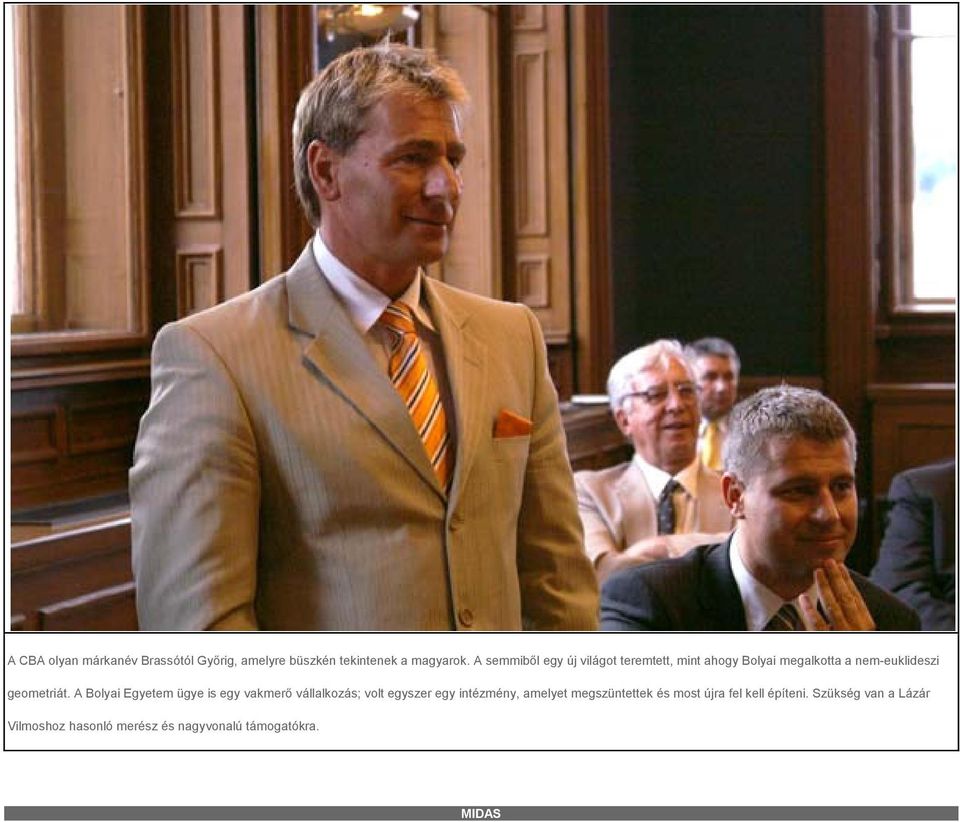 A Bolyai Egyetem ügye is egy vakmerő vállalkozás; volt egyszer egy intézmény, amelyet