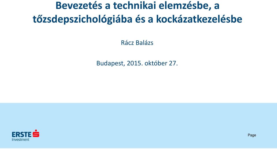 tőzsdepszichológiába és a