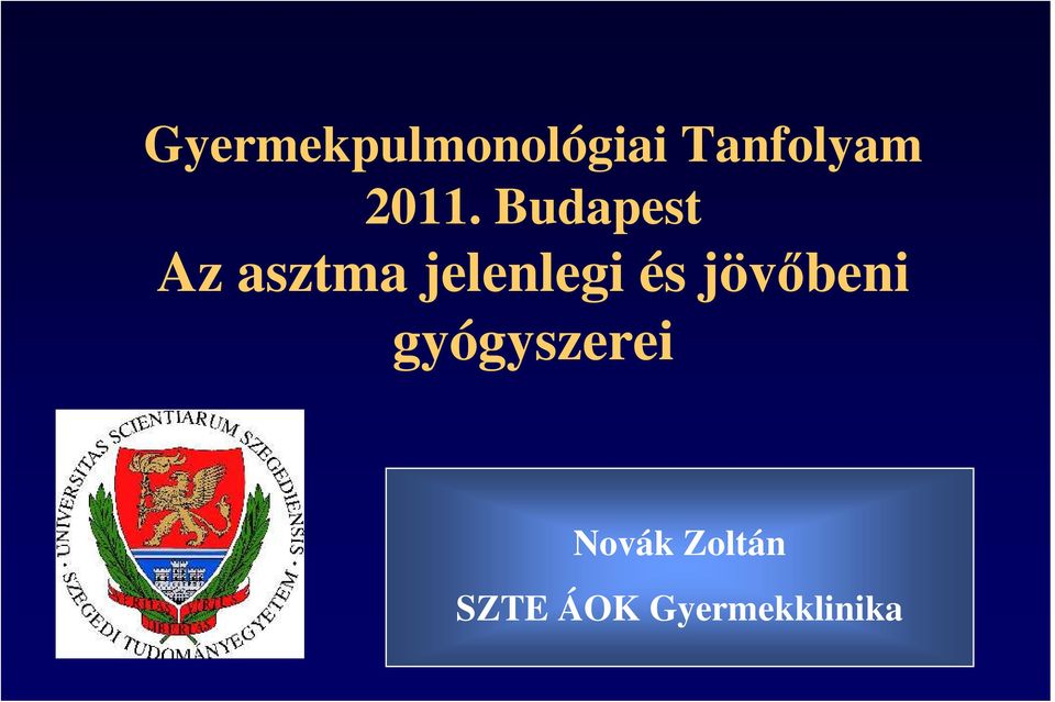 jelenlegi és jövıbeni