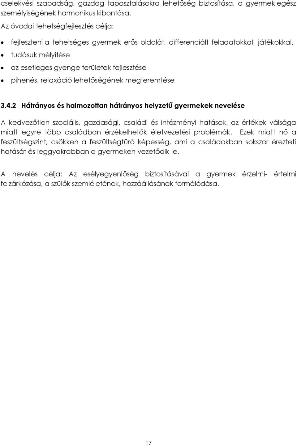 relaxáció lehetőségének megteremtése 3.4.