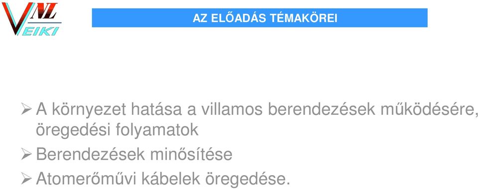 működésére, öregedési folyamatok