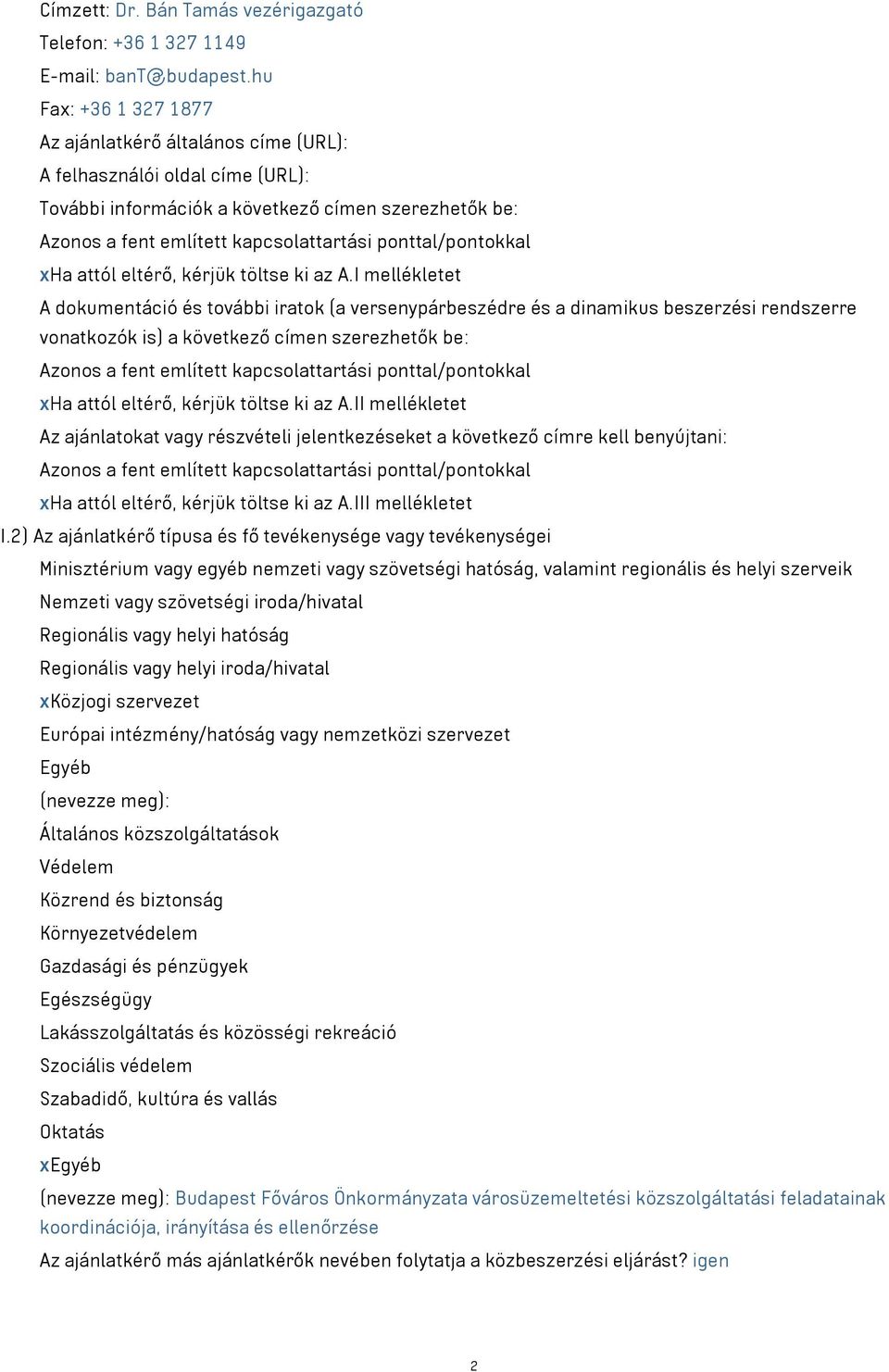 ponttal/pontokkal xha attól eltérő, kérjük töltse ki az A.