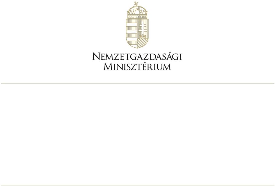 közfoglalkoztatásból kivezetés támogatása Keret: 30 Mrd Ft Időtartam: 2015. november - 2018.