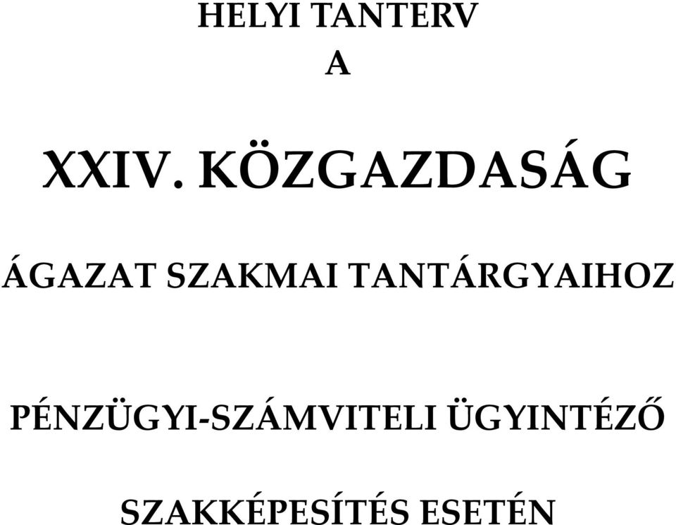 TANTÁRGYAIHOZ