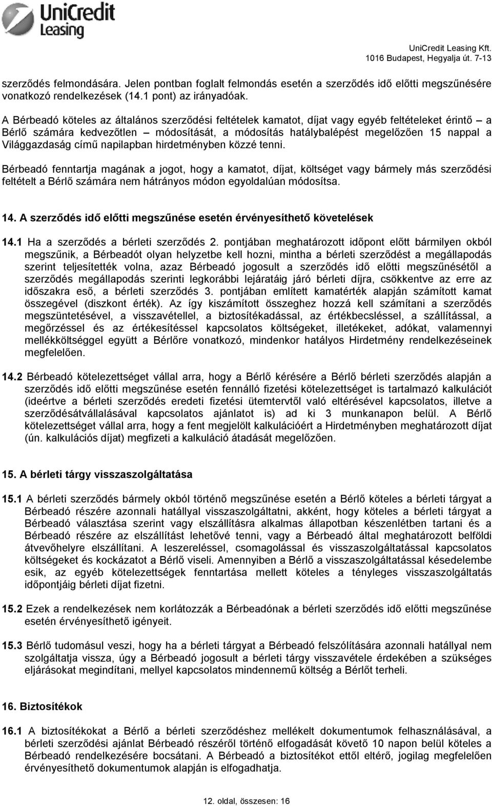 Világgazdaság című napilapban hirdetményben közzé tenni.
