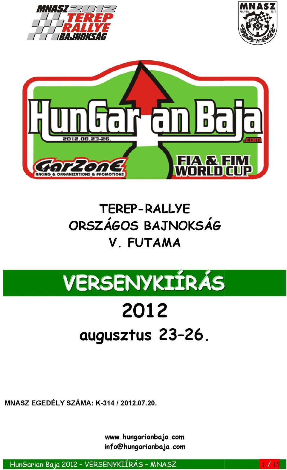 MNASZ EGEDÉLY SZÁMA: K-314 / 2012.07.20. www.