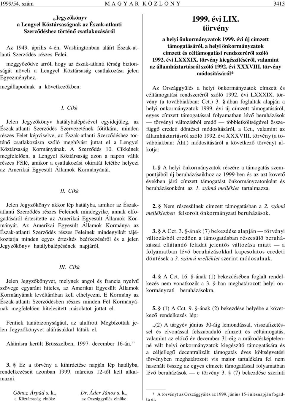 megállapodnak a következ ókben: I.