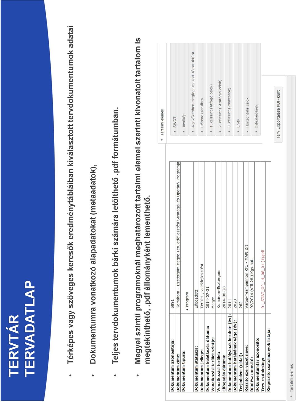 tervdokumentumok bárki számára letölthetı.pdf formátumban.