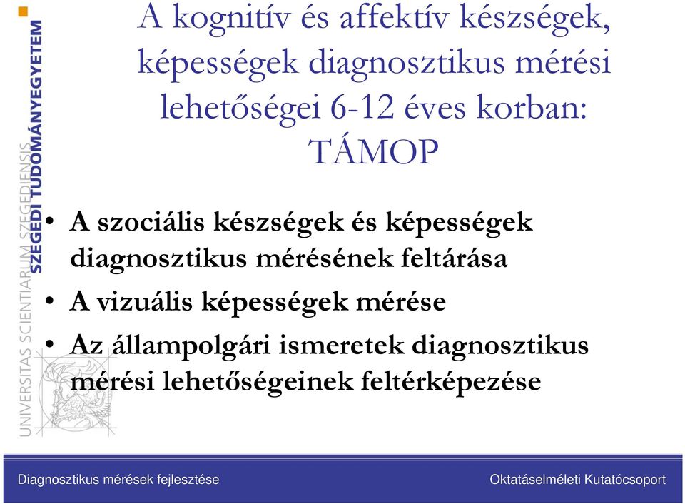 képességek diagnosztikus mérésének feltárása A vizuális képességek