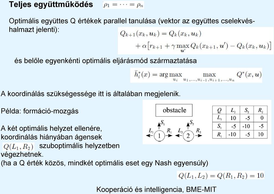 szükségessége itt is általában megjelenik.