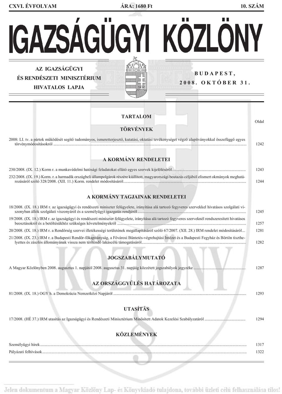 a munkavédelmi hatósági feladatokat ellátó egyes szervek kijelölésérõl... 1243 232/2008. (IX. 19.) Korm. r.