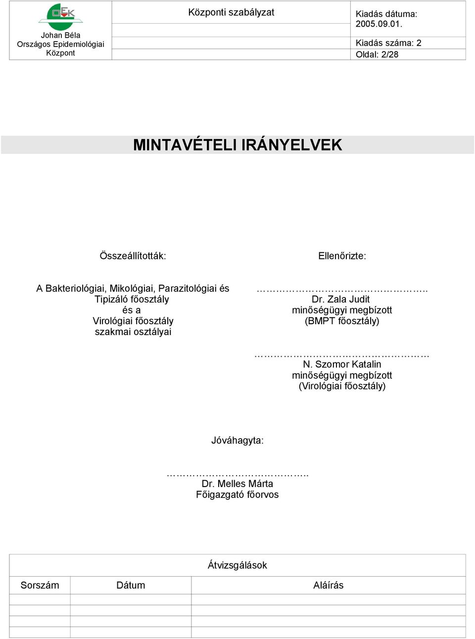 Zala Judit minőségügyi megbízott (BMPT főosztály) N.