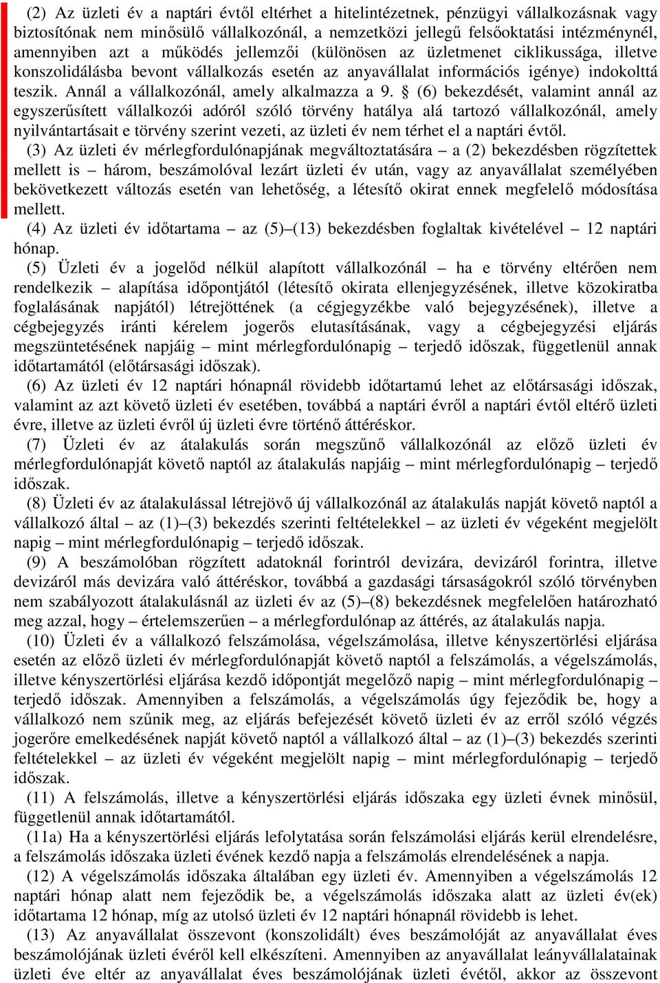 nnál a vállalkozónál, amely alkalmazza a 9.