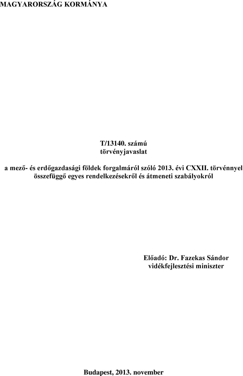 szóló 2013. évi CXXII.
