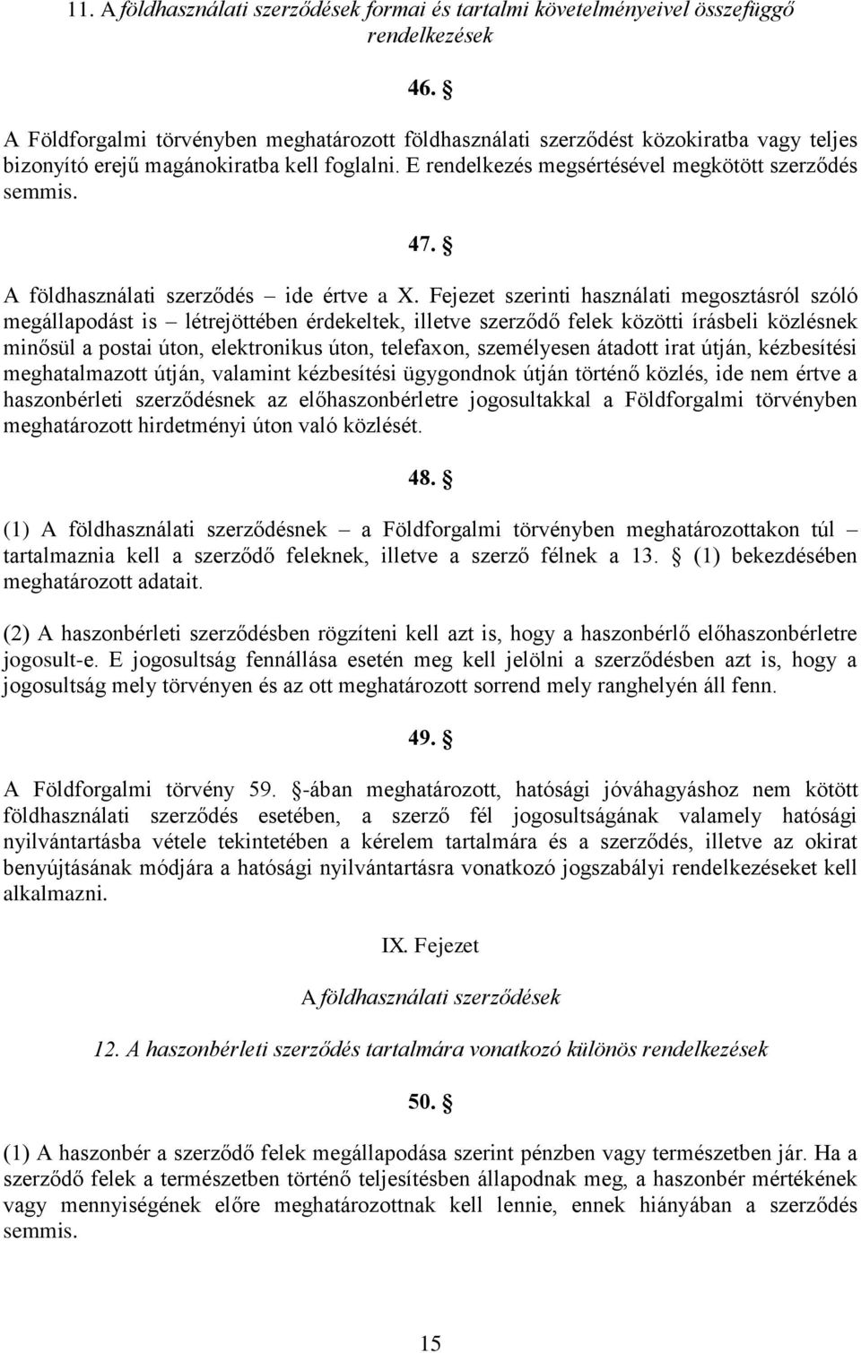 A földhasználati szerződés ide értve a X.