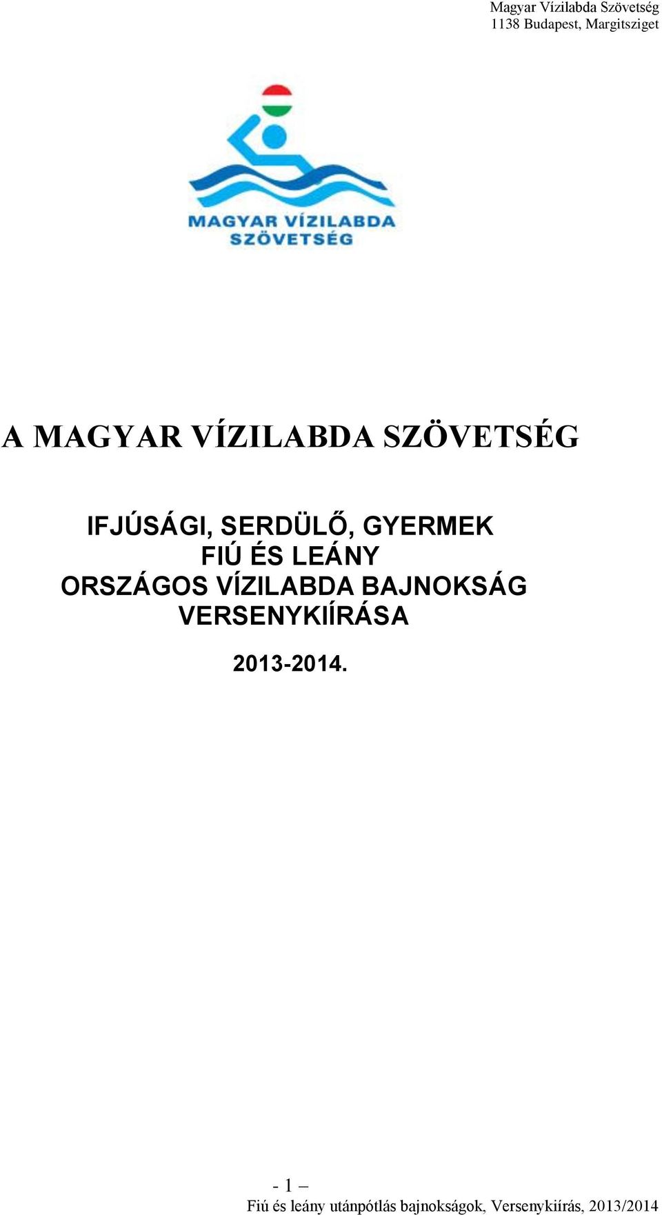 ÉS LEÁNY ORSZÁGOS VÍZILABDA