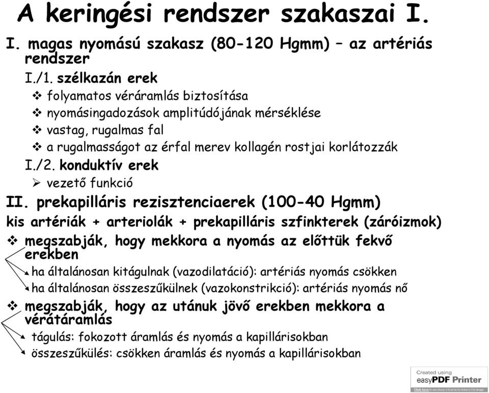 konduktív erek vezető funkció II.