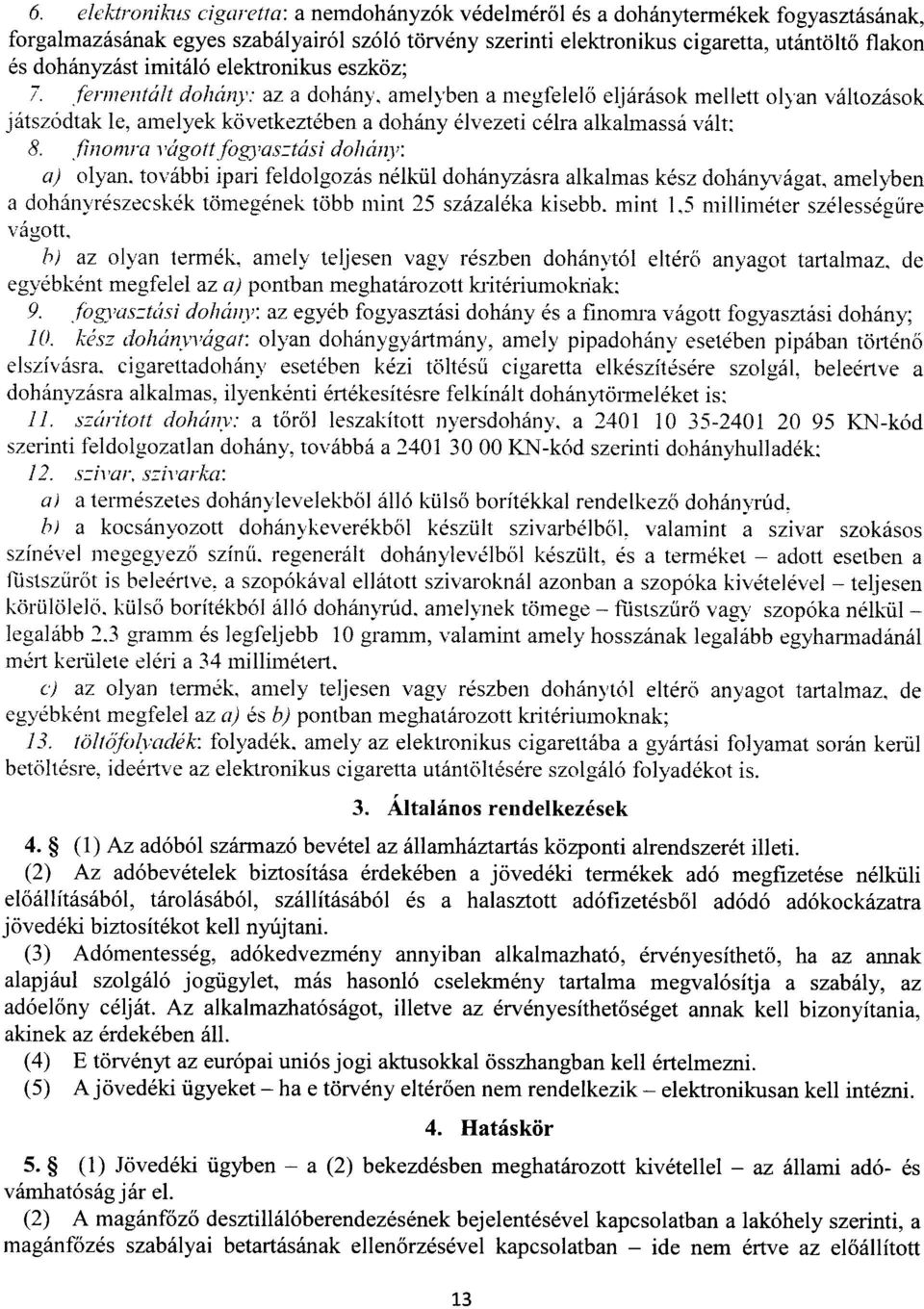 alkalmassá vált : 8.