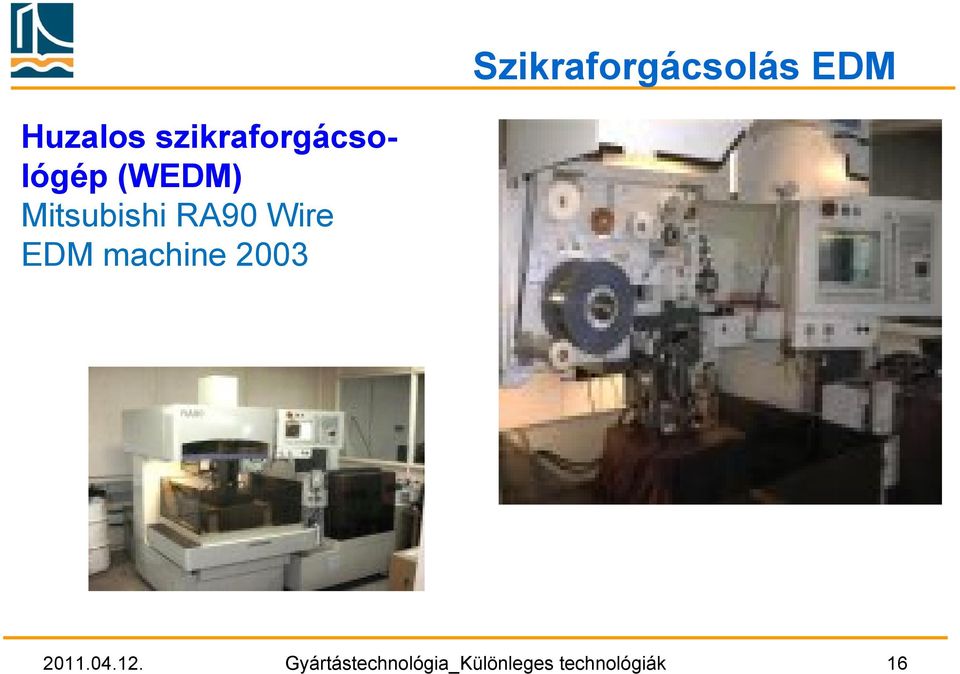 RA90 Wire EDM machine 2003 2011.04.12.