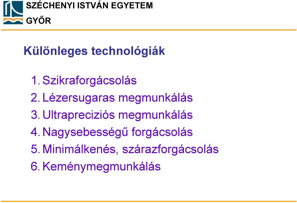 Ultrapreciziós megmunkálás 4.