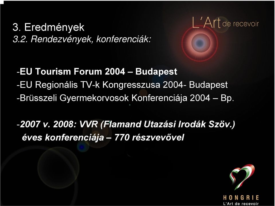 Regionális TV-k Kongresszusa 2004- Budapest -Brüsszeli