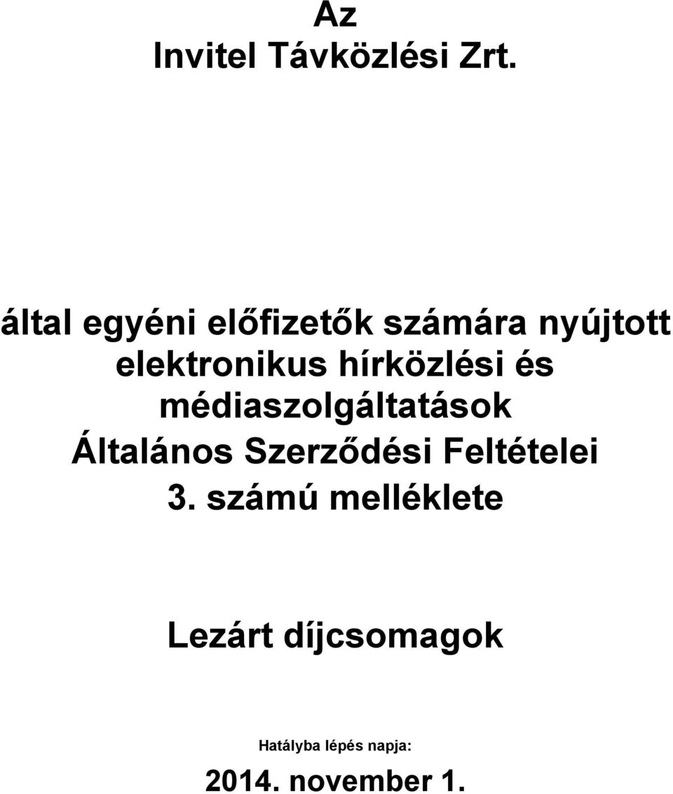 hírközlési és médiaszolgáltatások Általános Szerződési