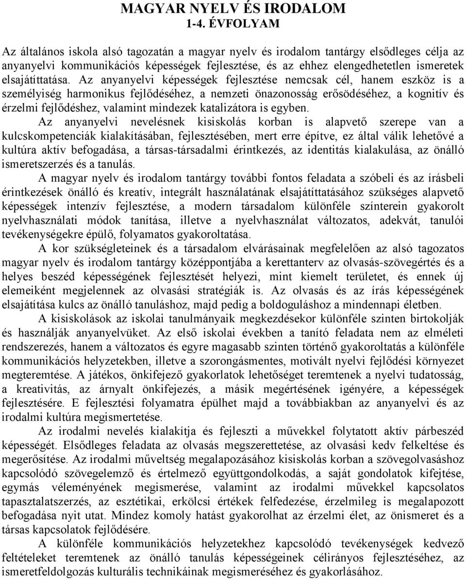 elsajátíttatása.