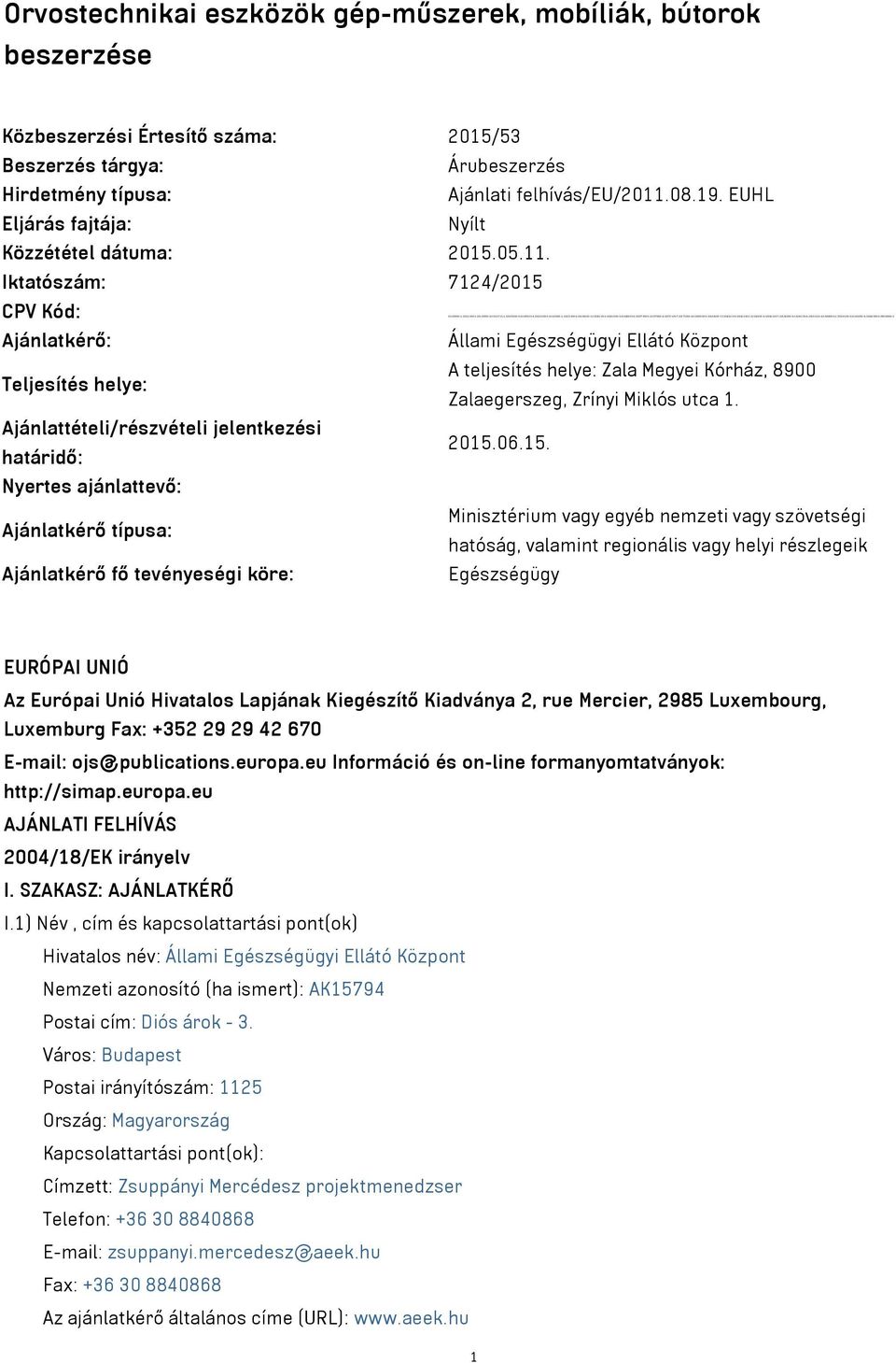 Iktatószám: 7124/2015 CPV Kód: