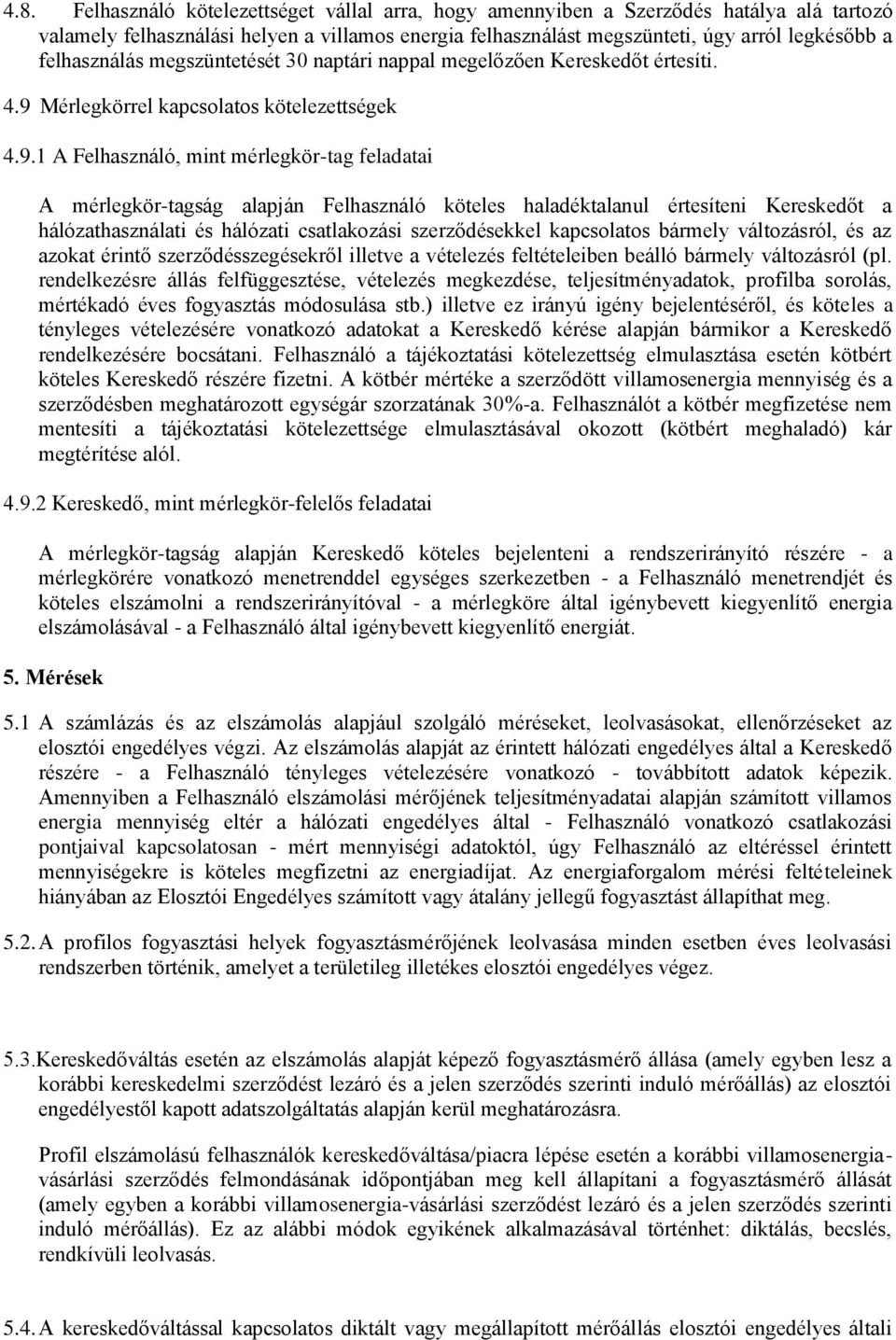 Mérlegkörrel kapcsolatos kötelezettségek 4.9.