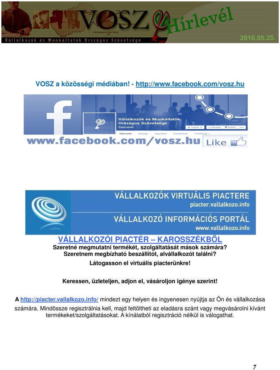 Szeretnem megbízható beszállítót, alvállalkozót találni? Látogasson el virtuális piacterünkre!