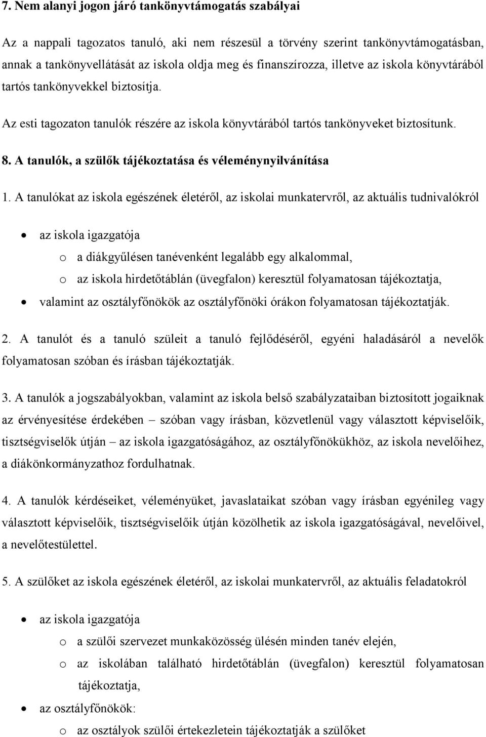 A tanulók, a szülők tájékoztatása és véleménynyilvánítása 1.