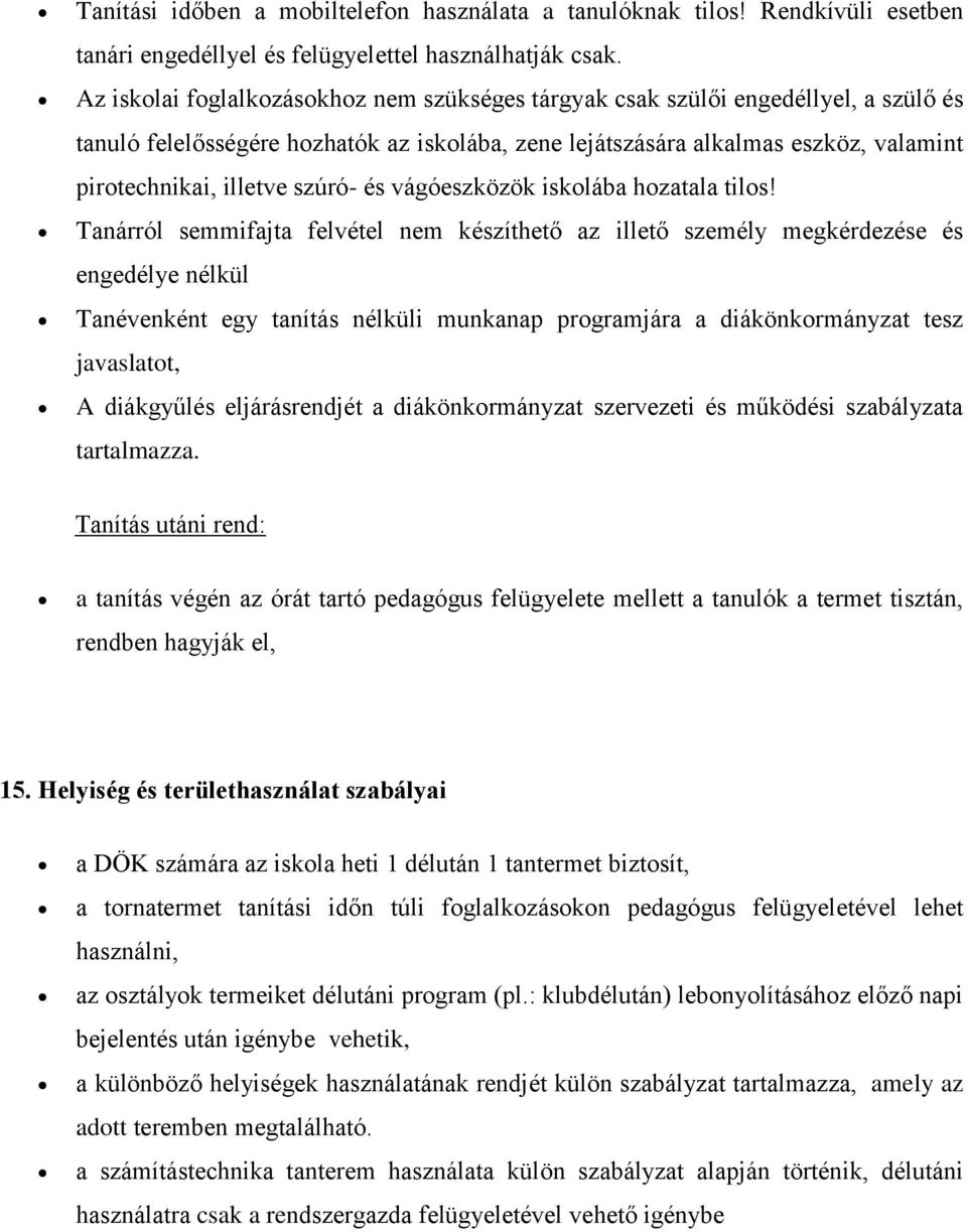 szúró- és vágóeszközök iskolába hozatala tilos!