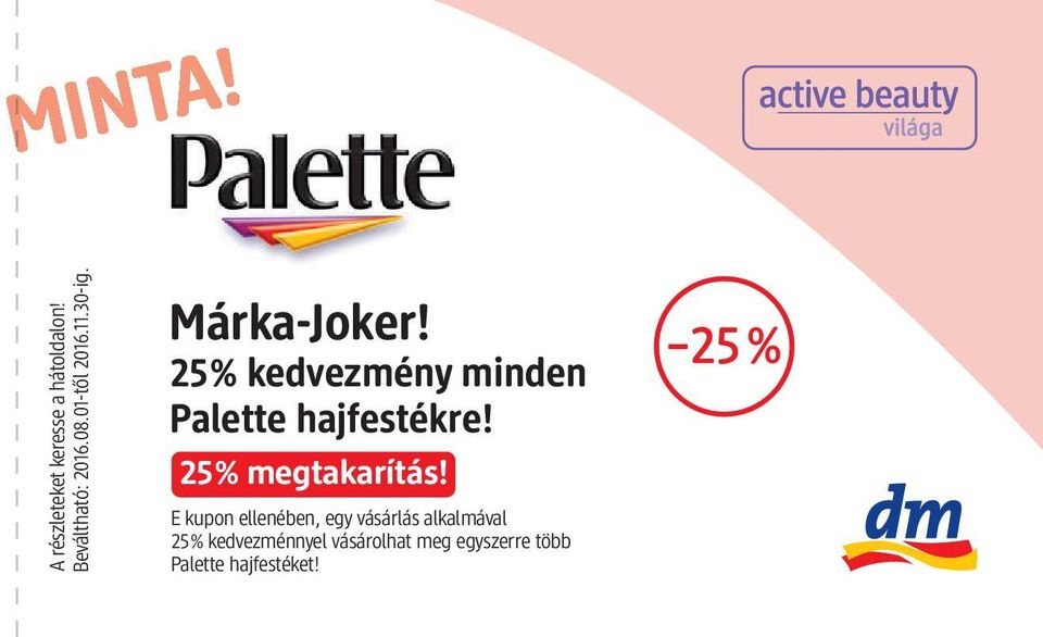 25% kedvezmény minden Palette hajfestékre! 25% megtakarítás!