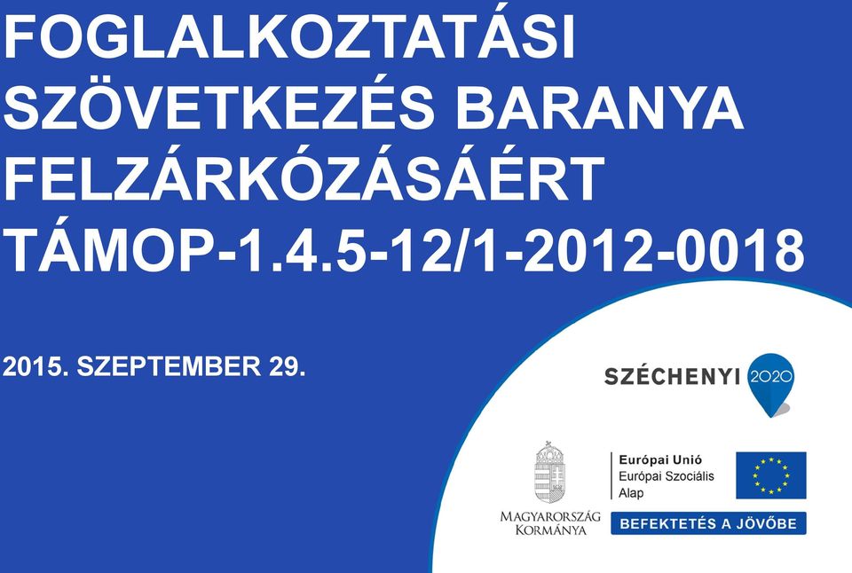 FELZÁRKÓZÁSÁÉRT TÁMOP-1.