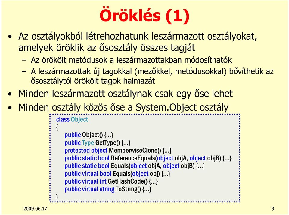 közös ıse a System.