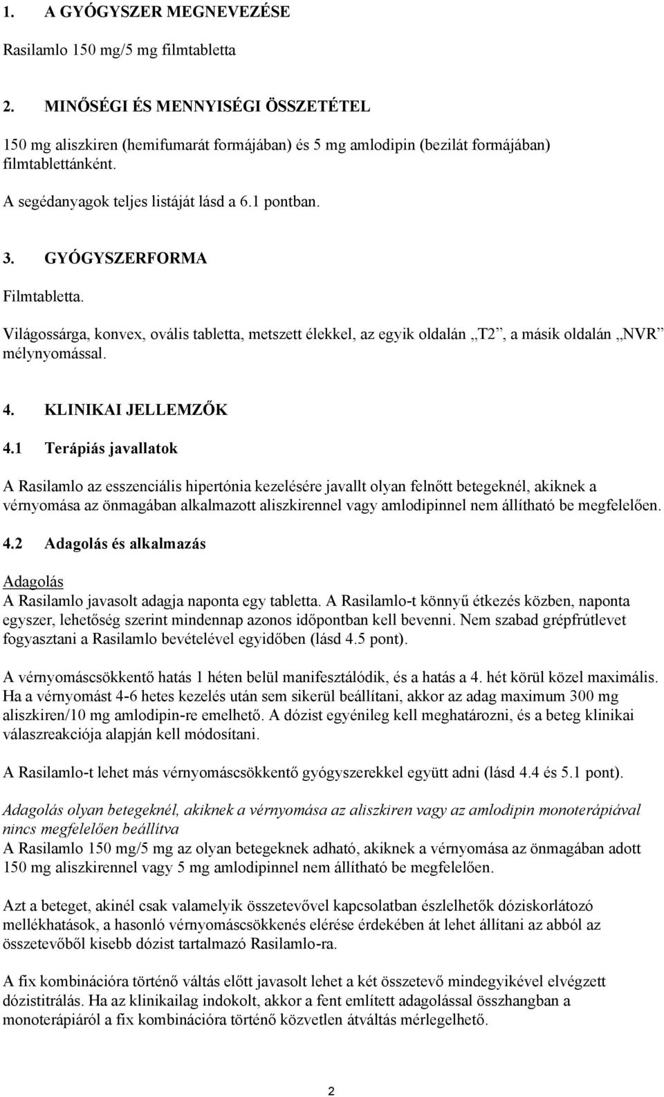 KLINIKAI JELLEMZŐK 4.