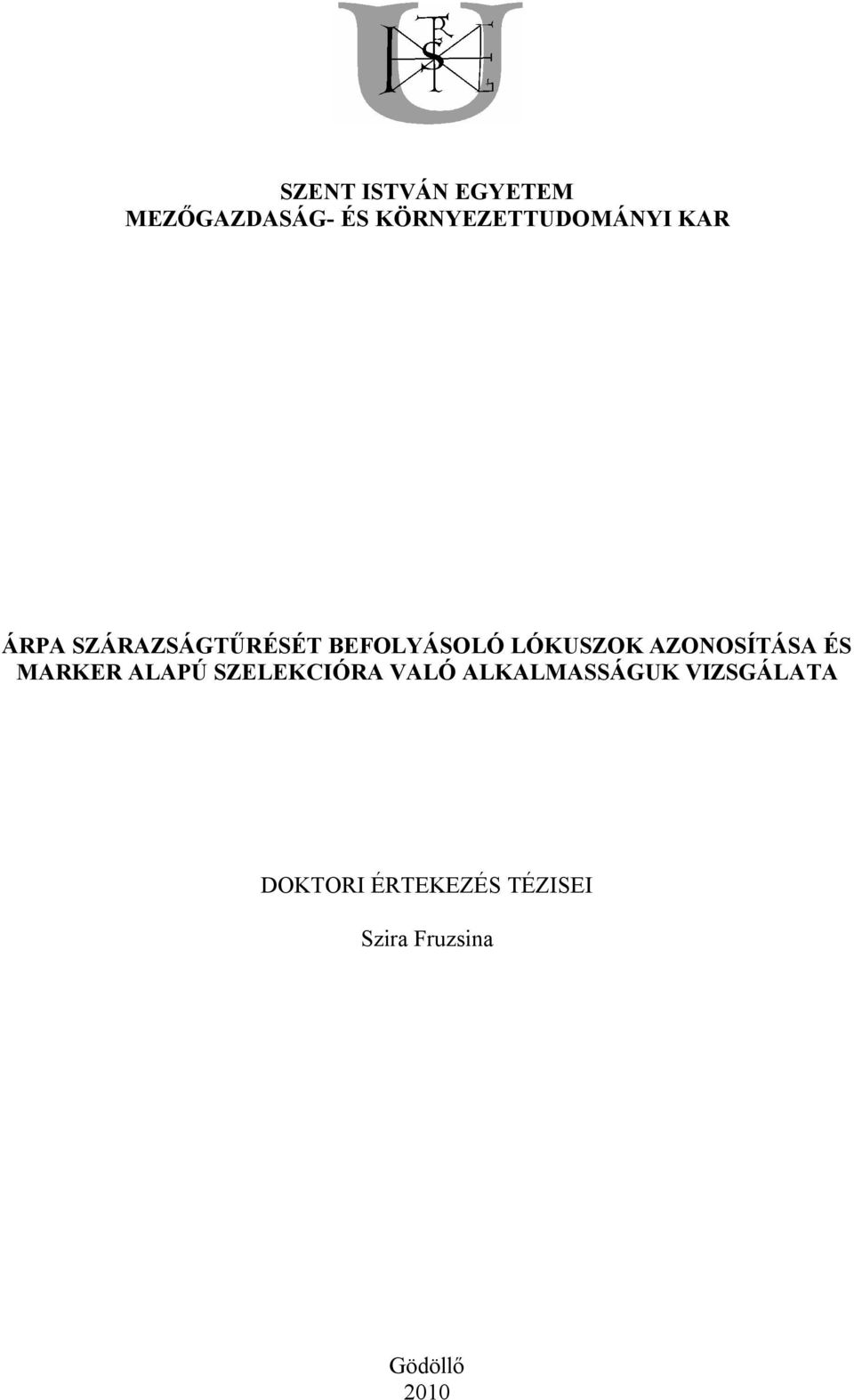 AZONOSÍTÁSA ÉS MARKER ALAPÚ SZELEKCIÓRA VALÓ